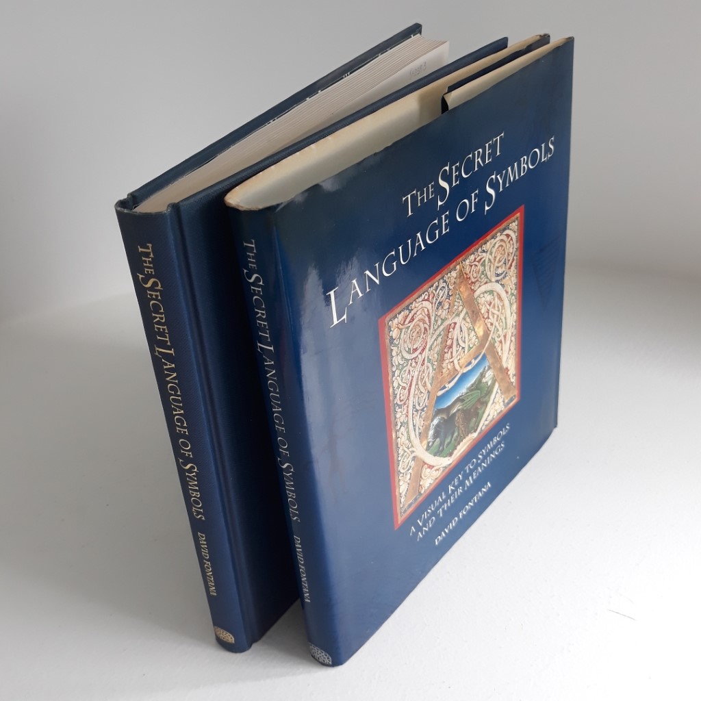 The Secret Language of Symbols : A Visual Key to Symbols and Their Hidden Meanings