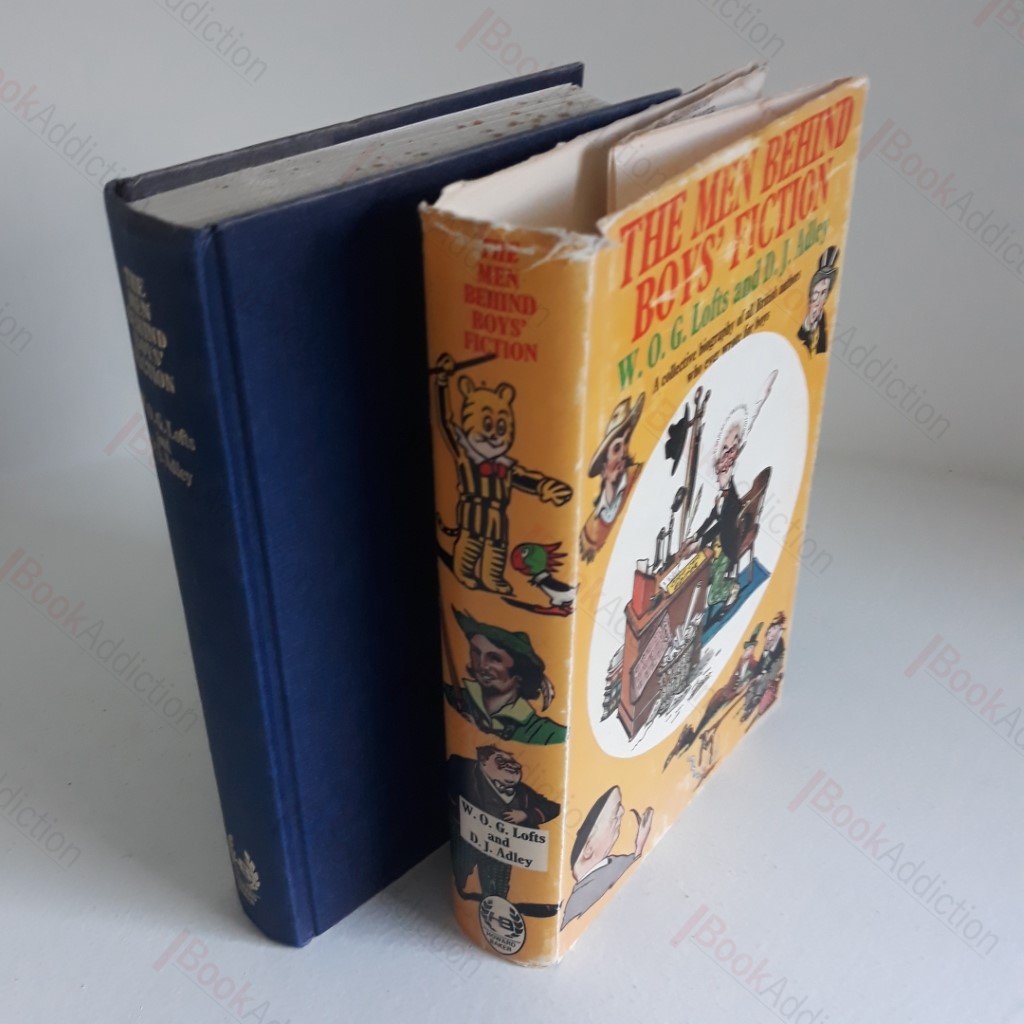 The Men Behind Boys' Fiction : A Collective Biography of all the British Authors Who Ever Wrote for Boys