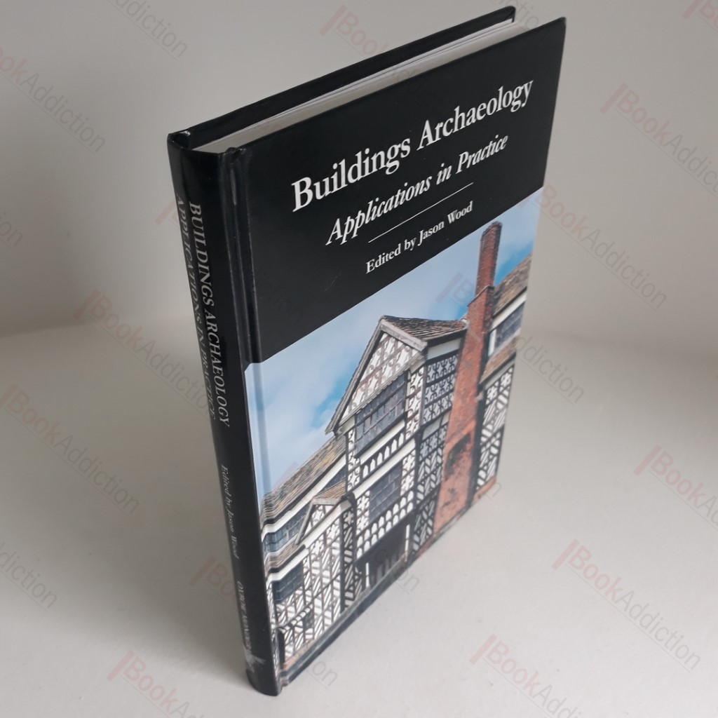 Buildings Archaeology : Applications in Practice