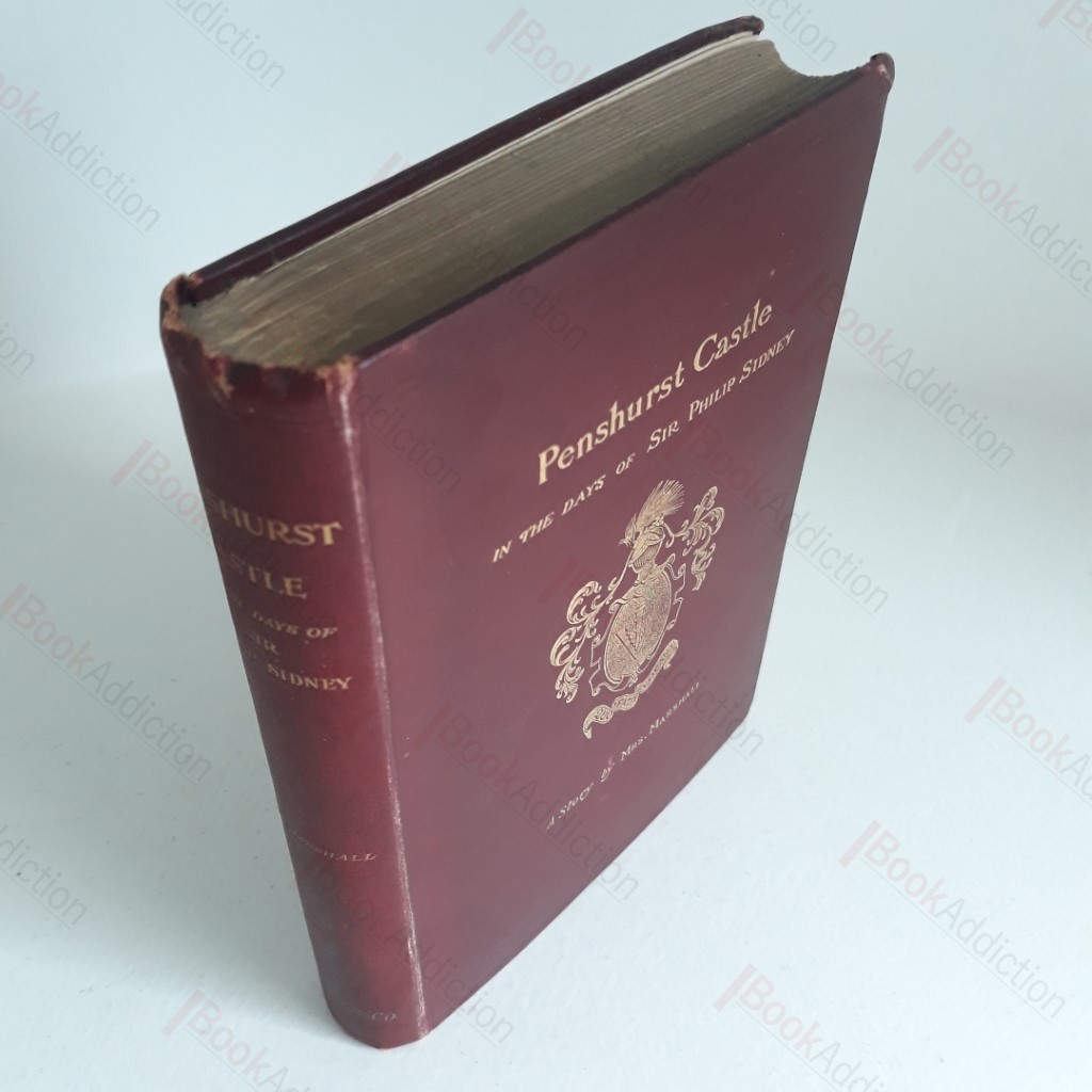 Penshurst Castle in the Days of Sir Philip Sidney : A Story by Mrs Marshall