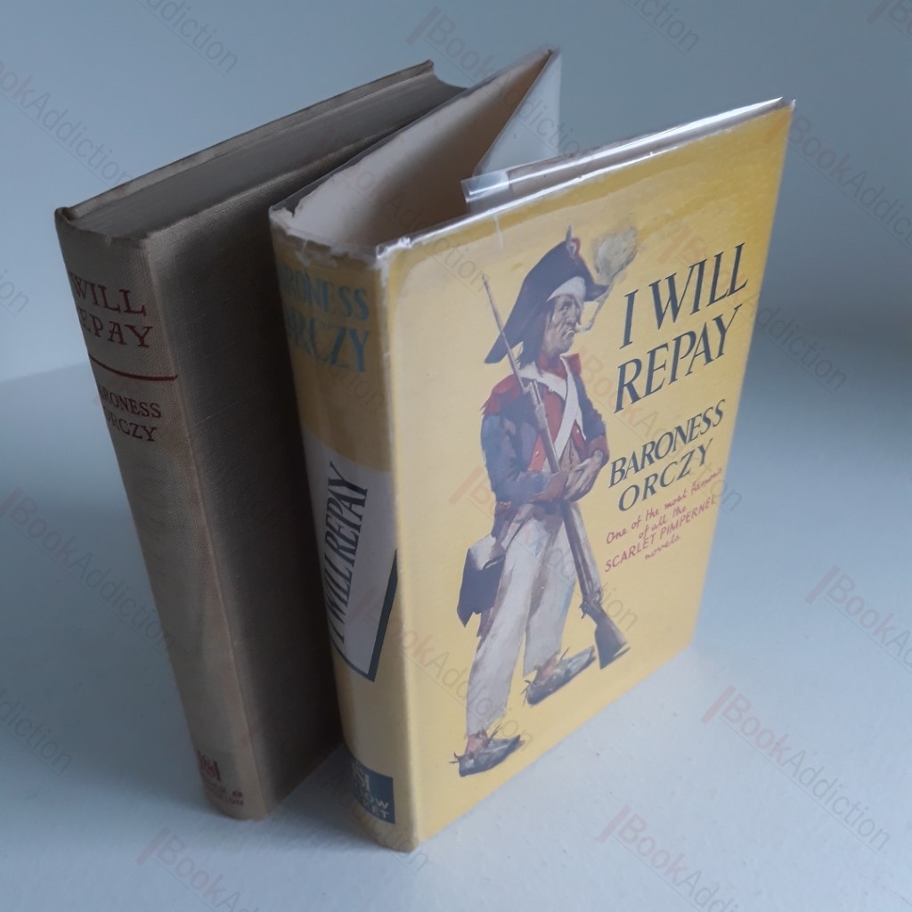 I Will Repay : A Story of the Scarlet Pimpernel