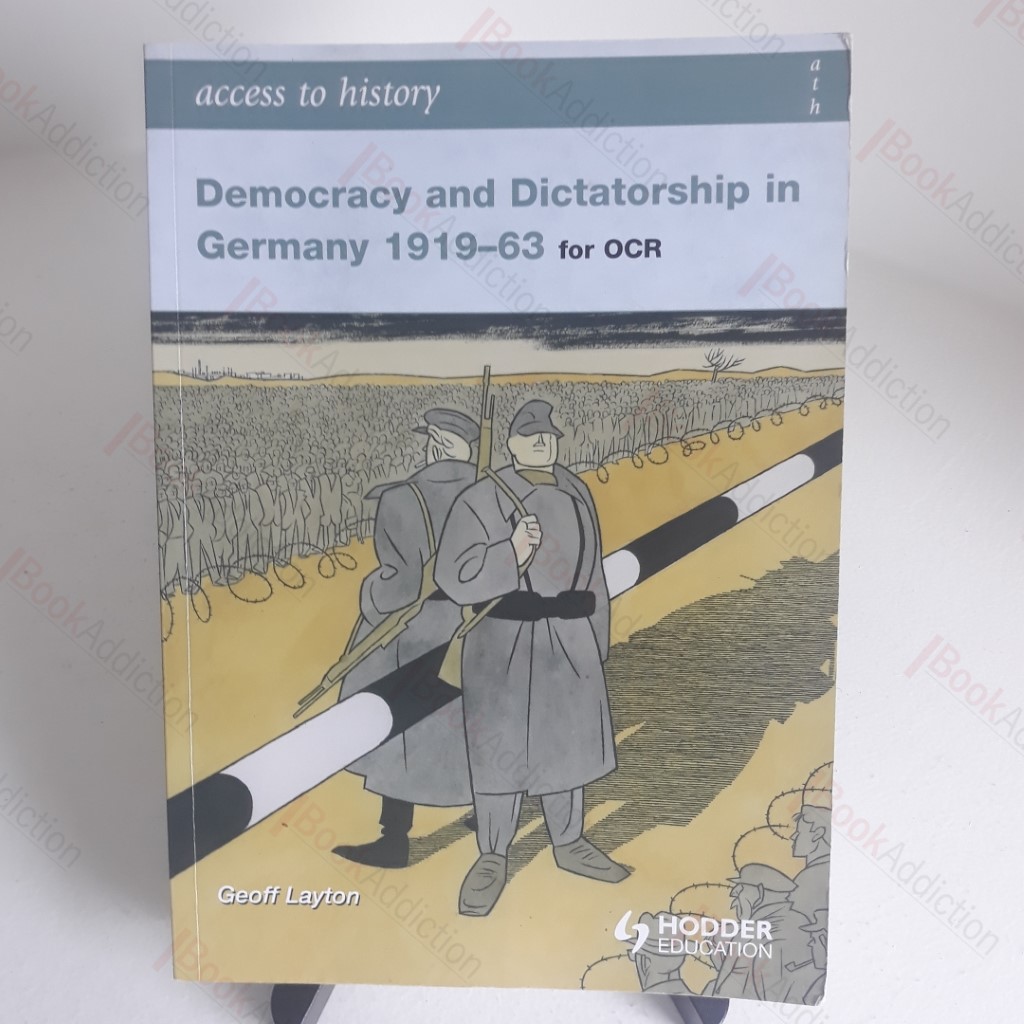 Democracy and Dictatorship in Germany 1919-63 (Access to History series)
