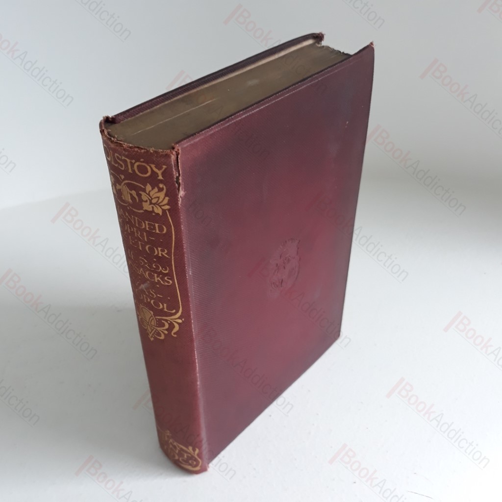 A Morning of a Landed Proprietor; The Cossacks; Sevastopol; The Cutting of the Forest (The Complete Works of Leo Tolstoy, Volume II)