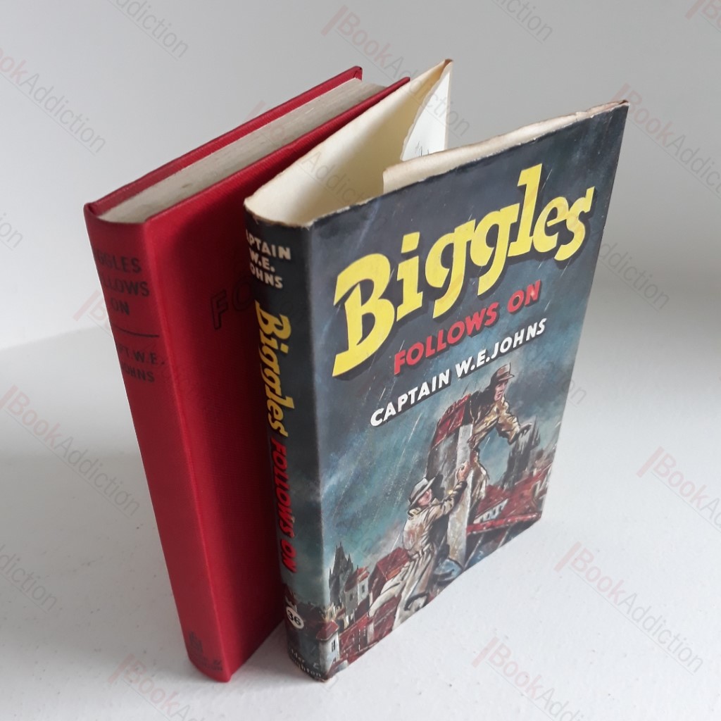 Biggles Follows On : A Story of the Cold War in Europe and Asia