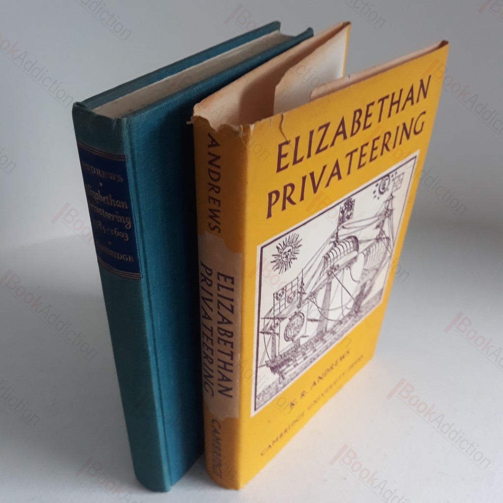 Elizabethan Privateering : English Privateering During the Spanish War, 1585-1603