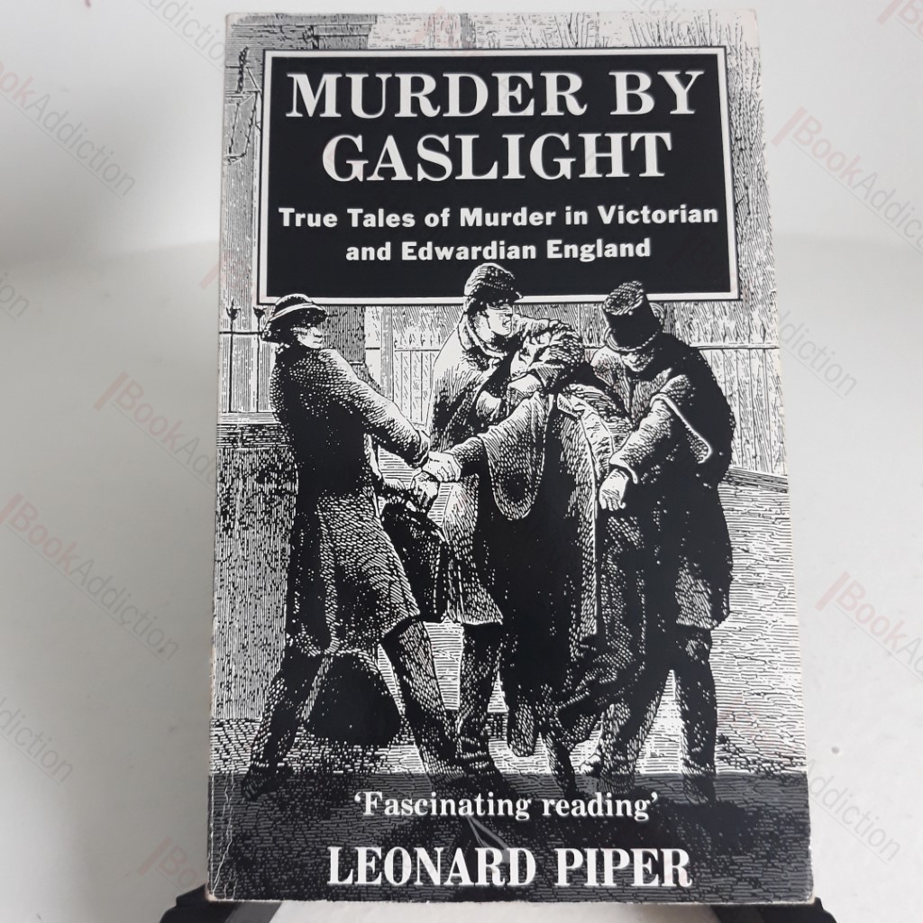 Murder by Gaslight (True Tales of Murder in Victorian England); The Lady Killers (Famous Women Murderers)
