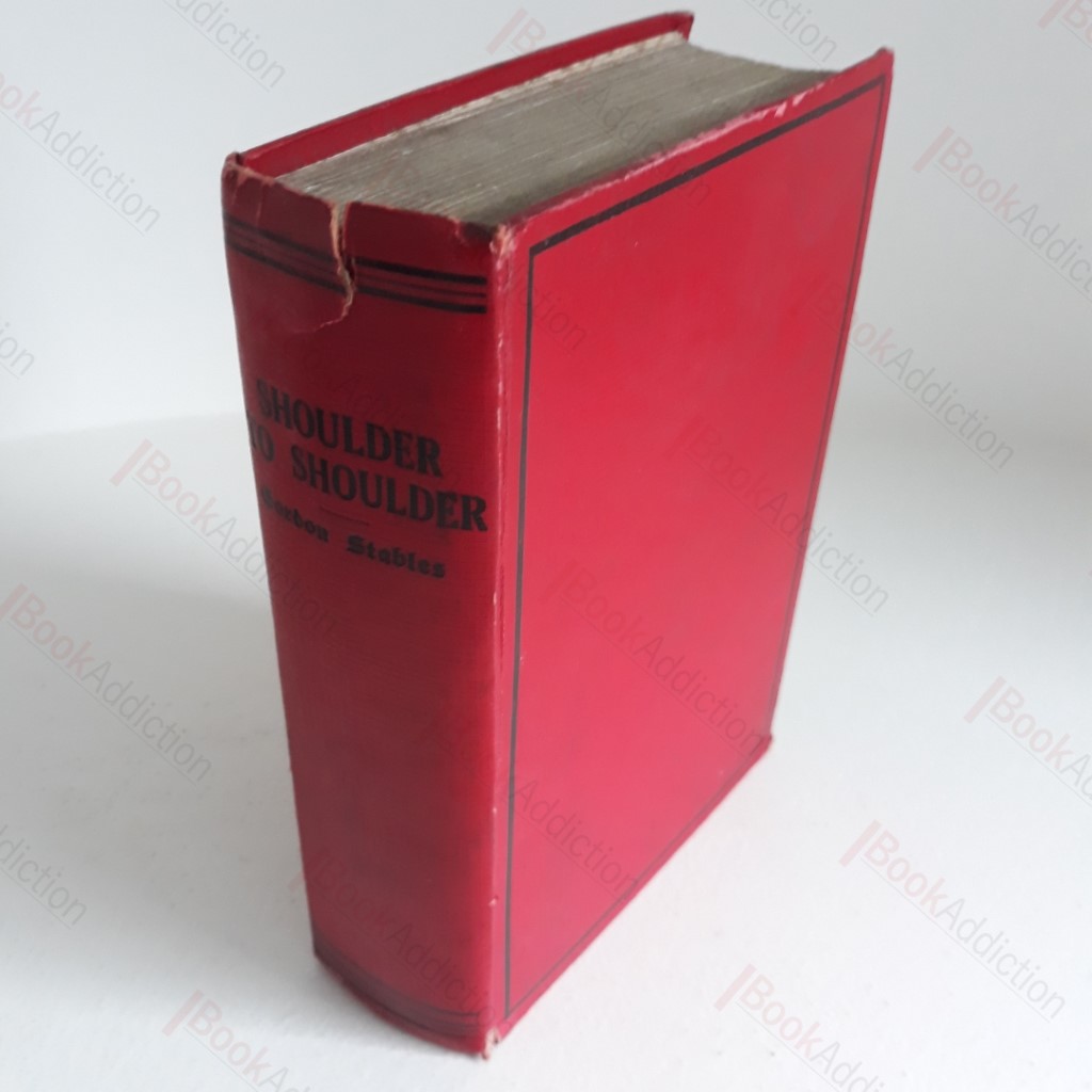 Shoulder to Shoulder : Story of the Stirring Times of Old