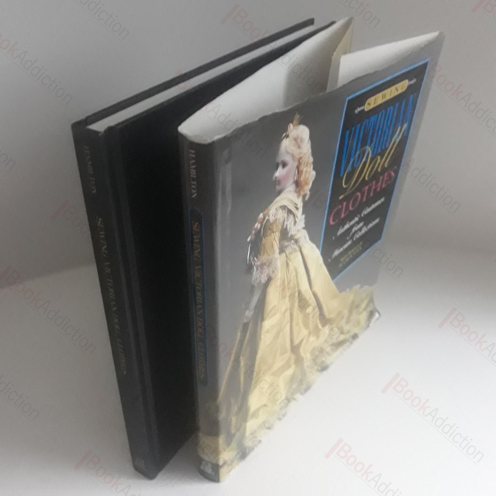 Sewing Victorian Doll Clothes : Authentic Costumes from Museum Collections