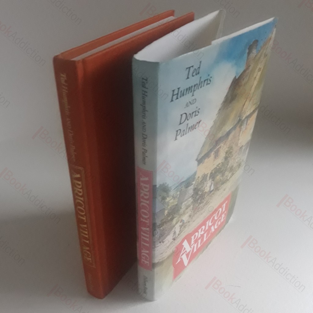 Apricot Village : Further Reminiscences of the Aynho Gardener