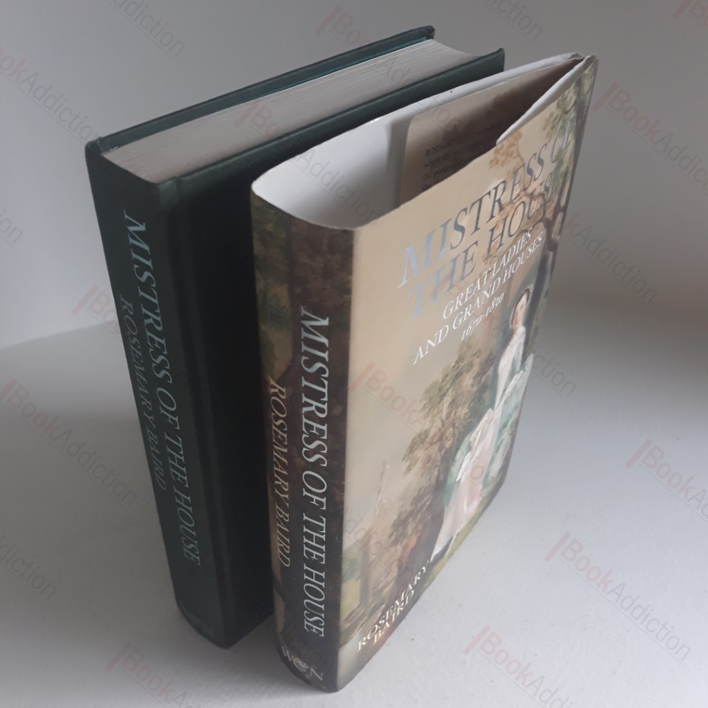 Mistress of the House : Great Ladies and Grand Houses, 1670-1830