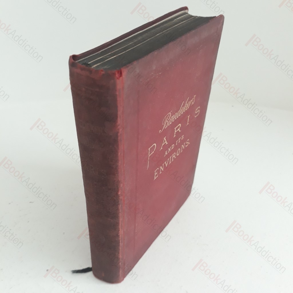 Paris and Its Environs, with Routes From London to Paris : Handbook for Travellers