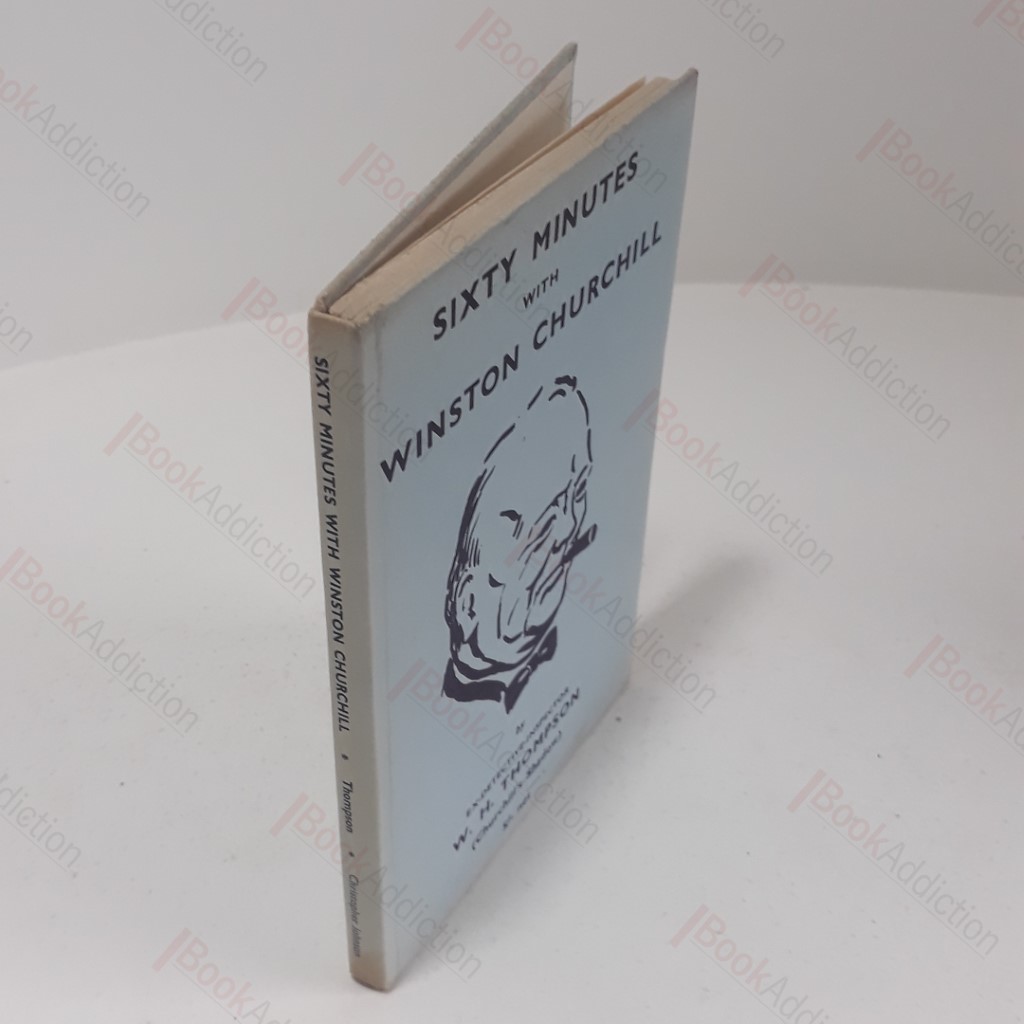 Sixty Minutes with Winston Churchill (Signed)