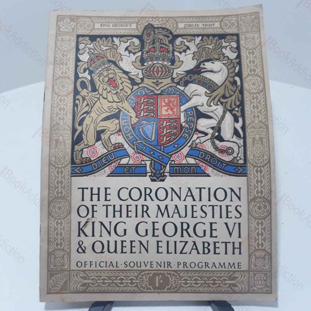 The Coronation of Their Majesties King George VI and Queen Elizabeth : Official Souvenir Programme