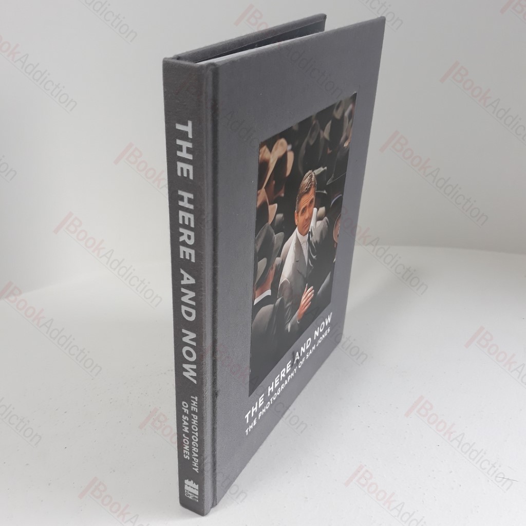 The Here and Now : The Photography of Sam Jones