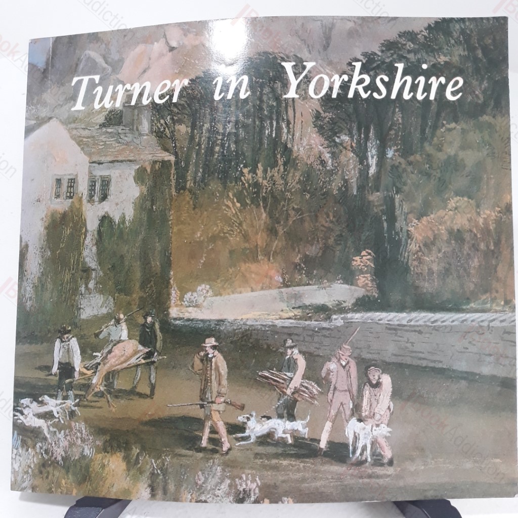 Turner in Yorkshire