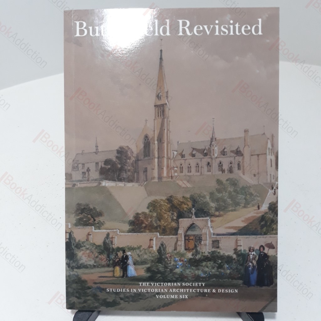 Butterfield Revisited : Studies in Victorian Architecture and Design, Volume 6