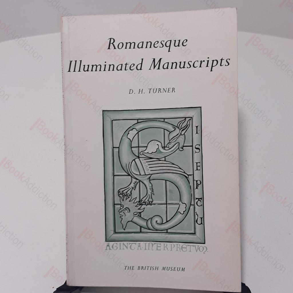 Romanesque Illuminated Manuscripts in the British Museum