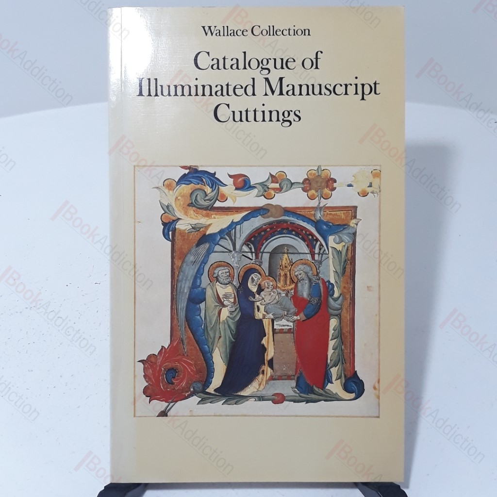 Wallace Collection : Catalogue of Illuminated Manuscript Cuttings