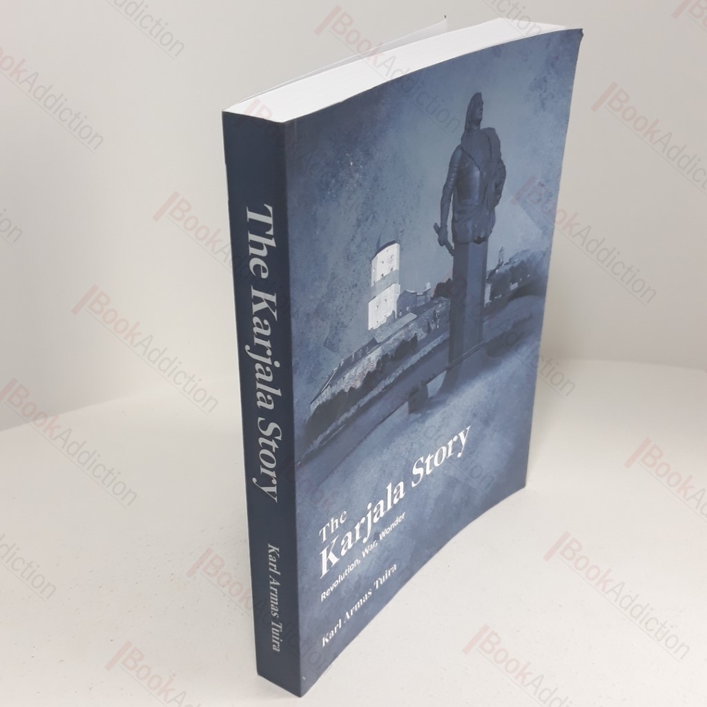 The Karjala Story : Revolution, War, Wonder