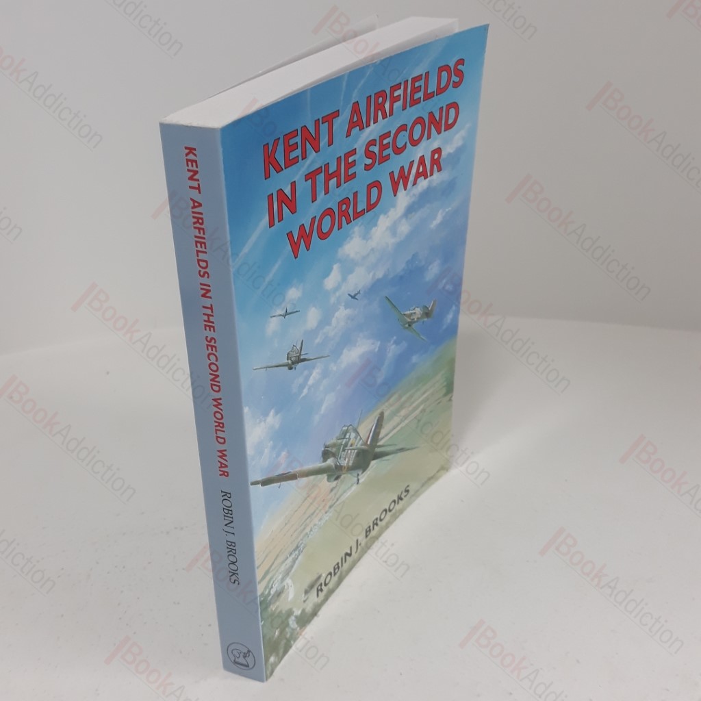 Kent Airfields in the Second World War