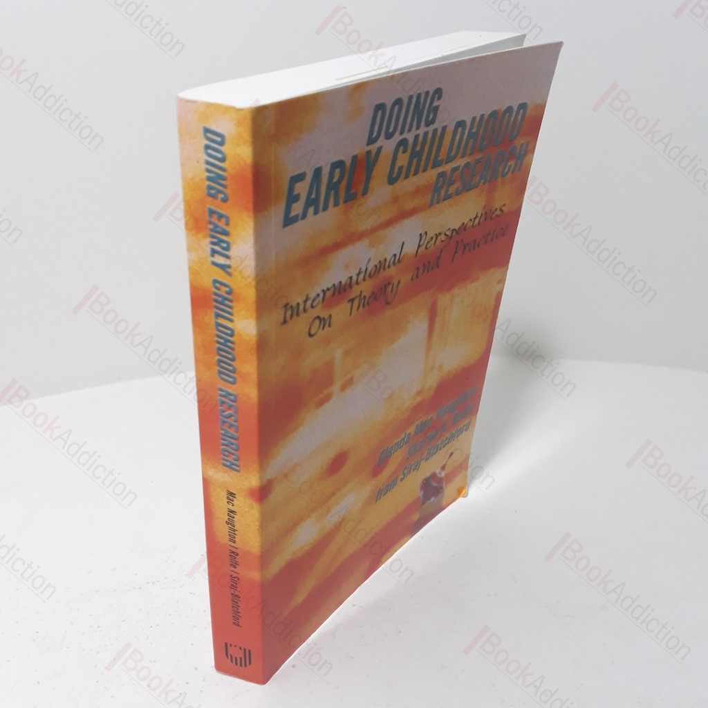 Doing Early Childhood Research : International Perspectives on Theory and Practice