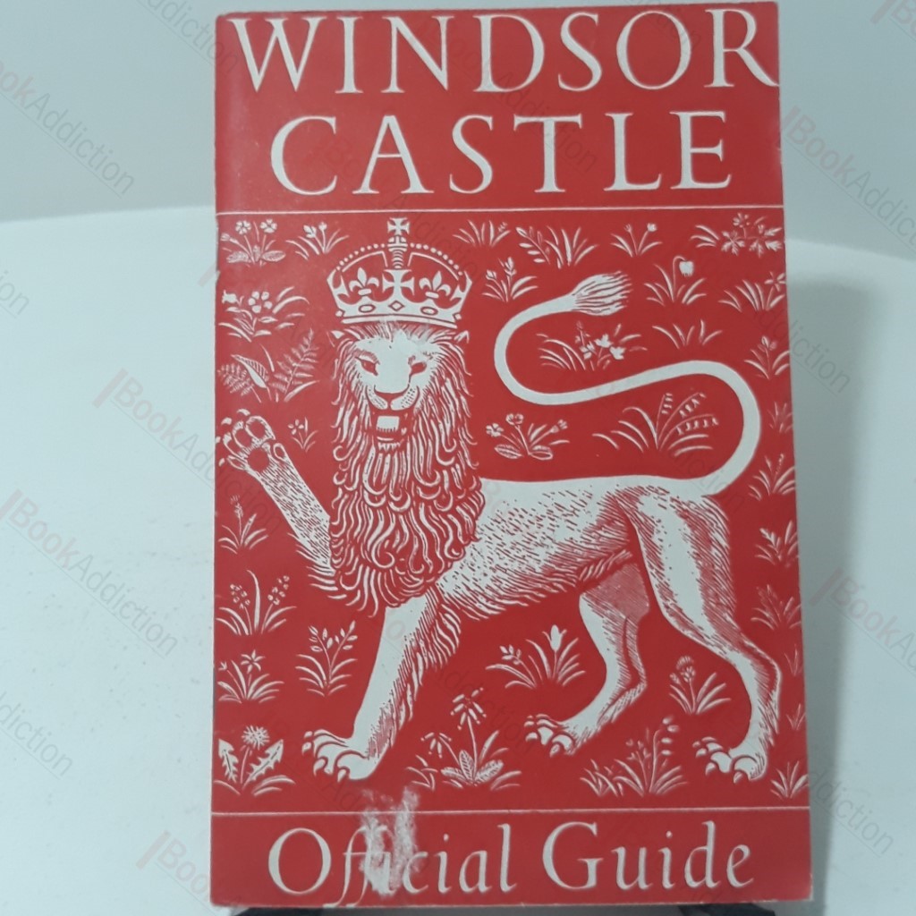 Windsor Castle: The Official Guide