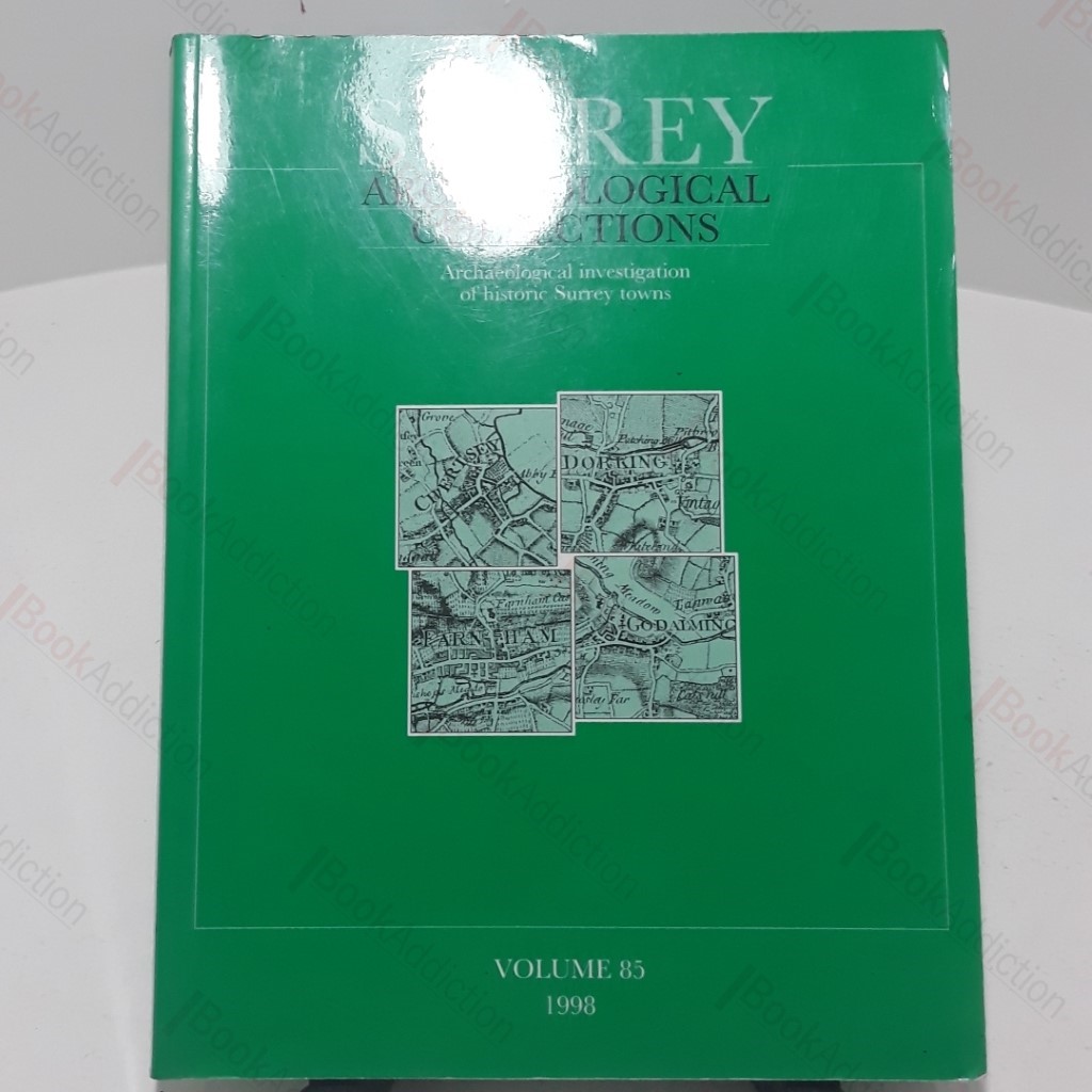Surrey Archaeological Collections  - Volume 85