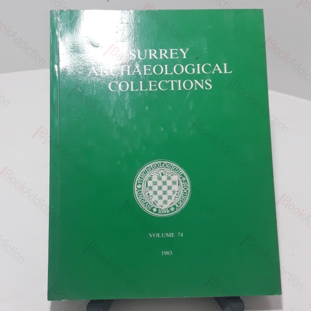 Surrey Archaeological Collections  - Volume 74