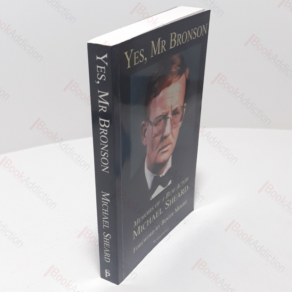 Yes, Mr Bronson : Memoirs of a Bum Actor (Inscribed and Signed)
