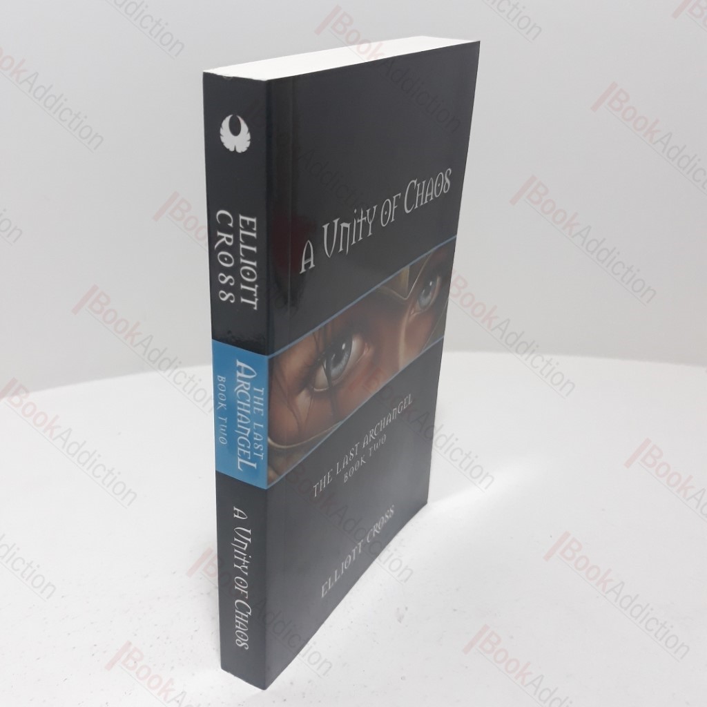 A Unity of Chaos: The Last Archangel (Book Two) (Signed)