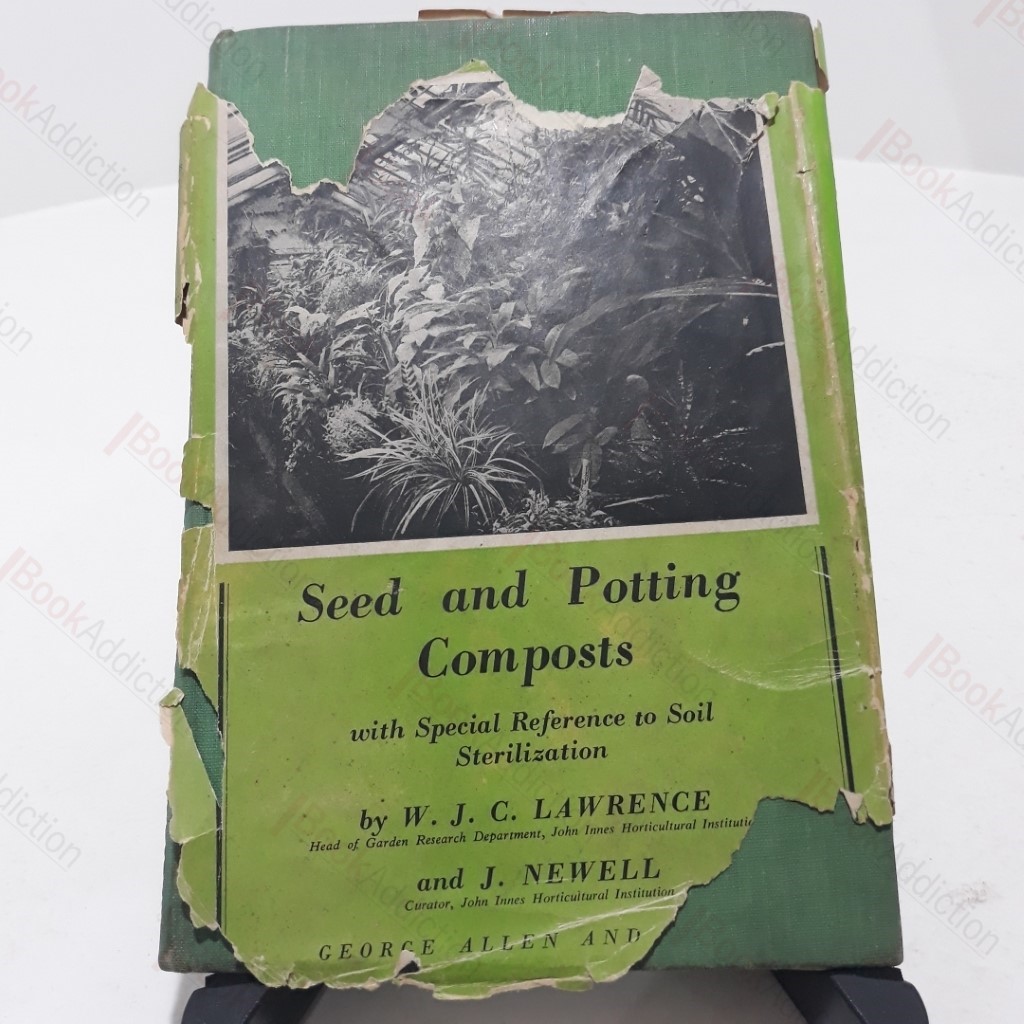 Seed and Potting Composts with Special Reference to Soil Sterlization.