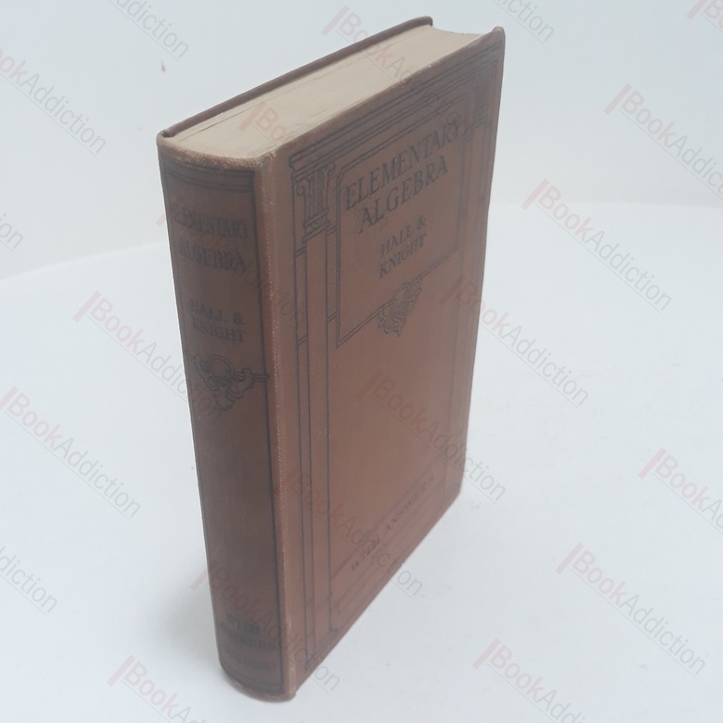 Elementary Algebra for Schools, Containing a Full Treatment of Graphs and Answers