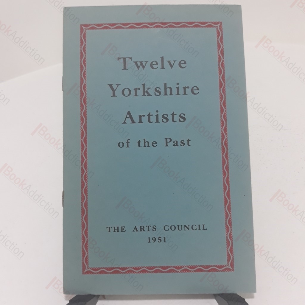 Twelve Yorkshire Artists of the Past