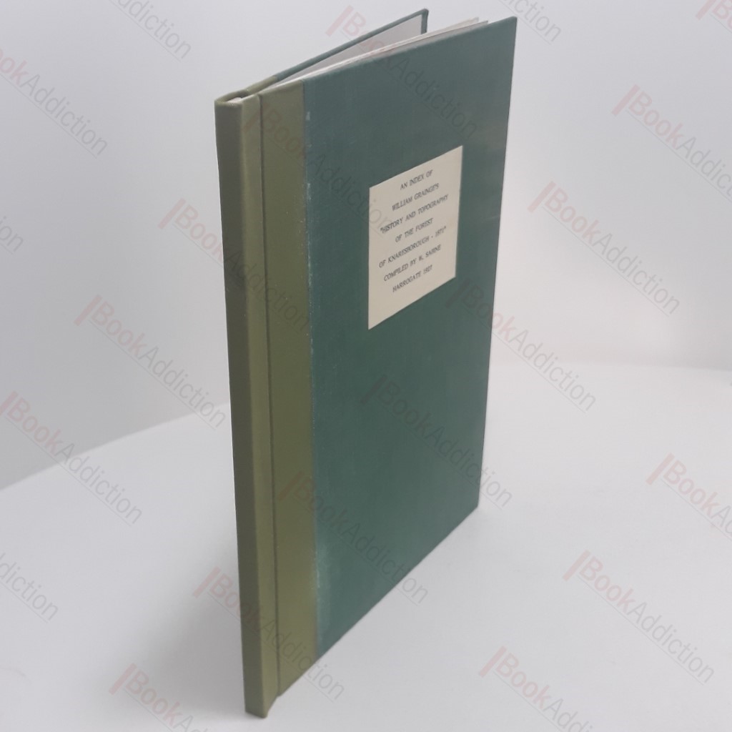 An Index of William Grainge's 'History and Topography of Harrogate and The Forest of Knaresborough, 1871'