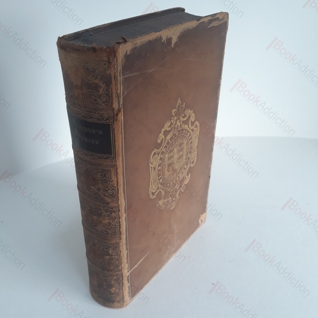 Worthies of Yorkshire and Lancashire, Being Lives of The Most Distinguished Persons That Have Been Born in, or Connected with, Those Provinces