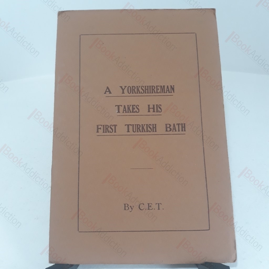 A Yorkshire Man Takes His First Turkish Bath