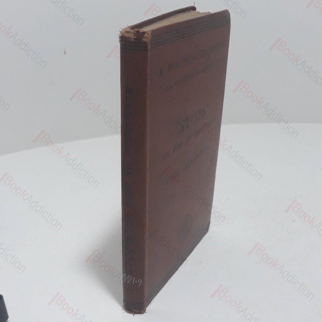 'Stops' or How to Punctuate : A Practical Handbook for Writers and Students