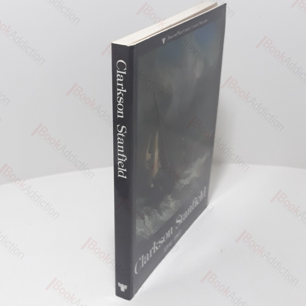 The Spectacular Career of Clarkson Stanfield, 1793-1867