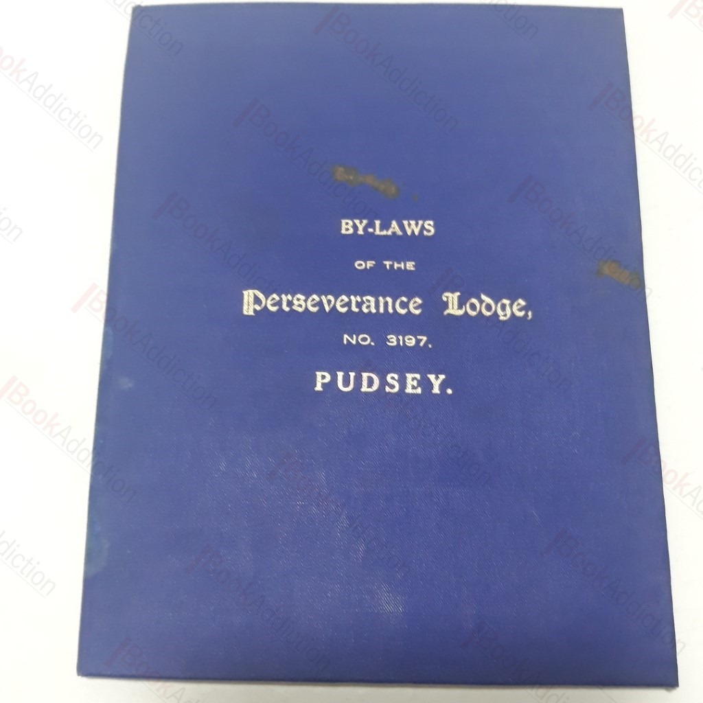 By-Laws of the Perseverance Lodge, No 3197, Pudsey