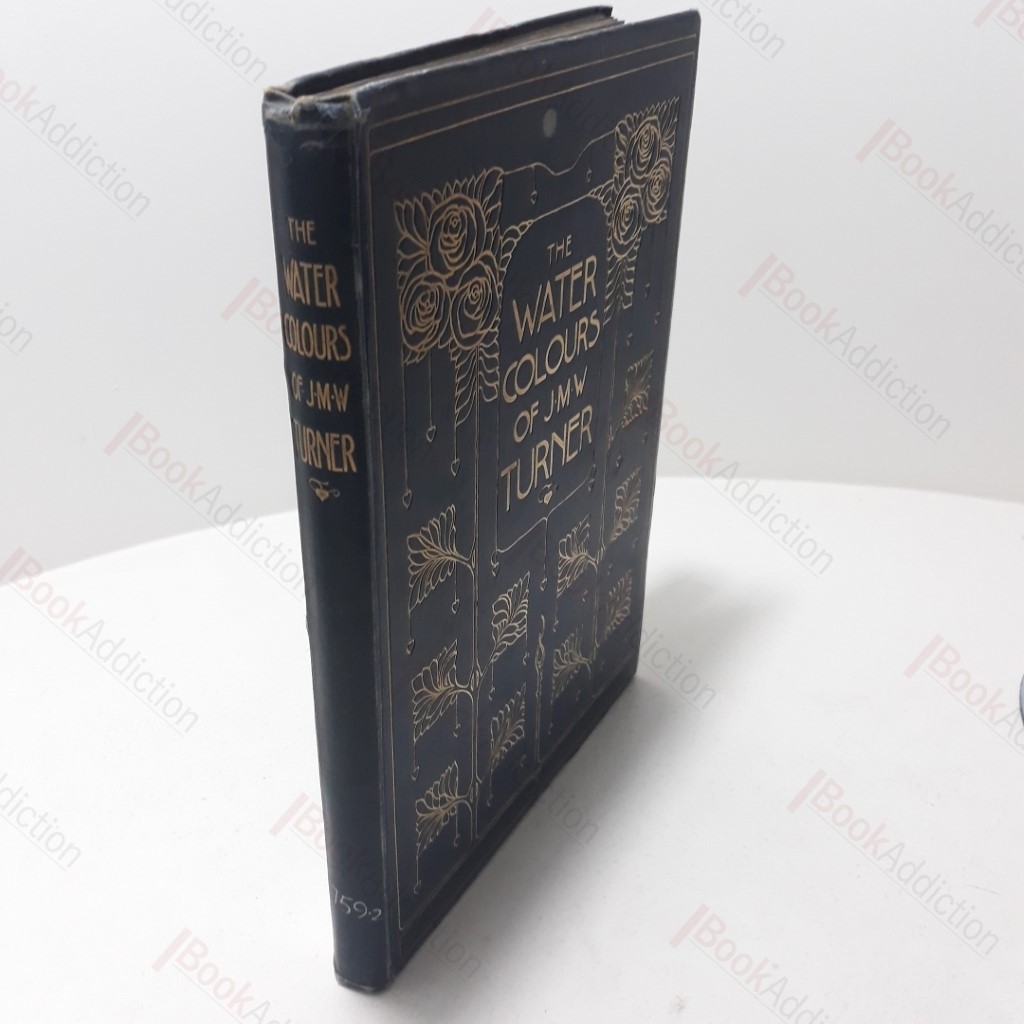 The Water-Colours of J M W Turner