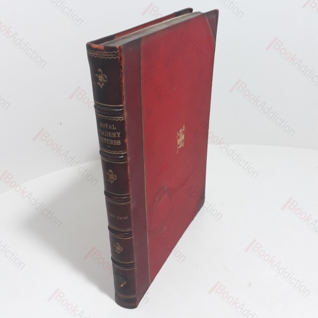 Royal Academy Pictures Illustrating the Hundred and Twenty-Seventh Exhibition of the Royal Academy