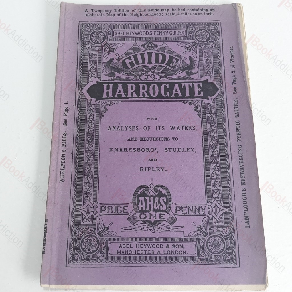 A Guilde to Harrogate and Its Waters,  with Excusions to Harlow Hill, Crimple Viaduct, Knarlesboro' , Brimham Rocks, Ripon, Studley Park, Fountains Abbey, Harewood Ripley, andc