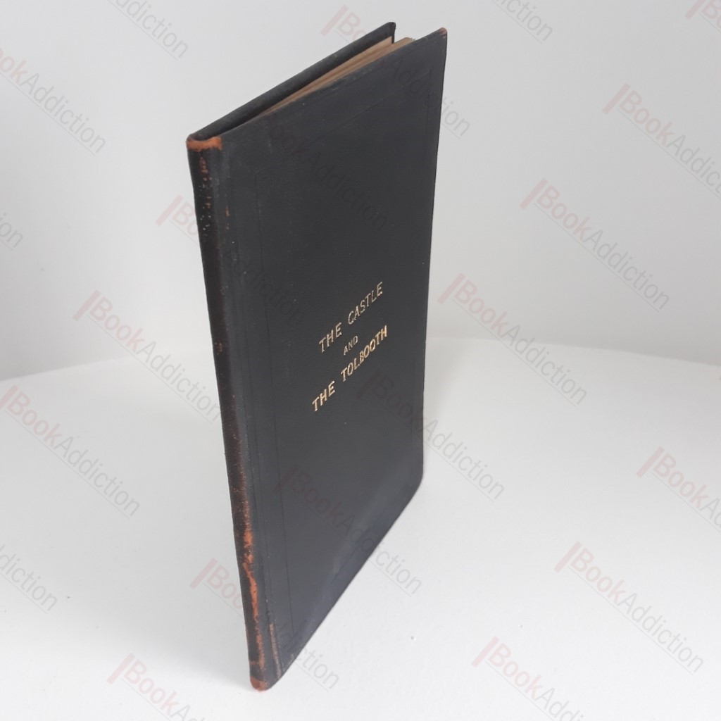 The Castle and the Tolbooth : A Sixteenth-Century Dispute in Knaresborough