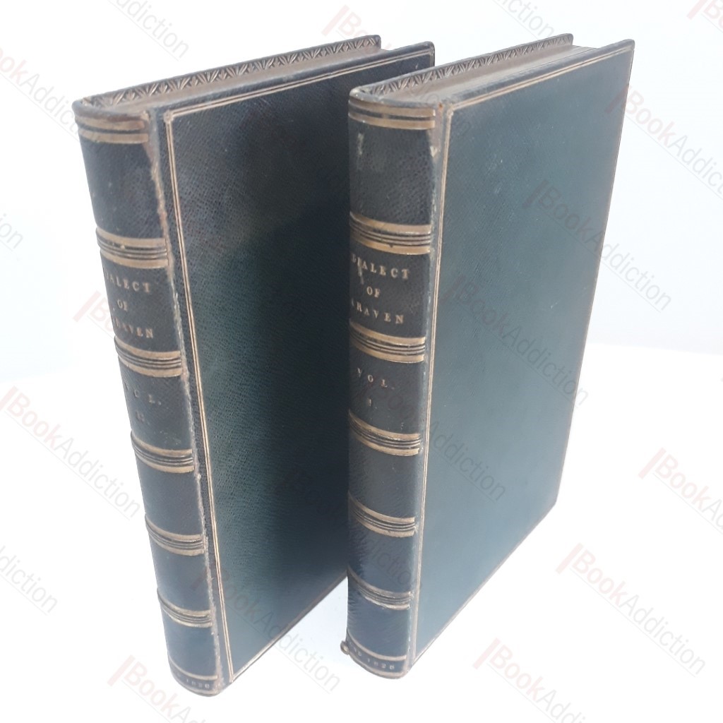 The Dialect of Craven, in the West-Riding of the County of York with A Copious Glossary (2 volumes)