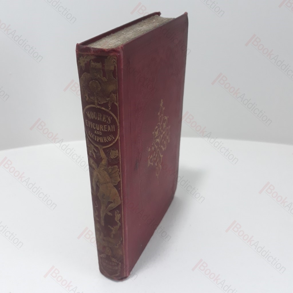 The Epicurean, A Tale; Alciphron, A Poem