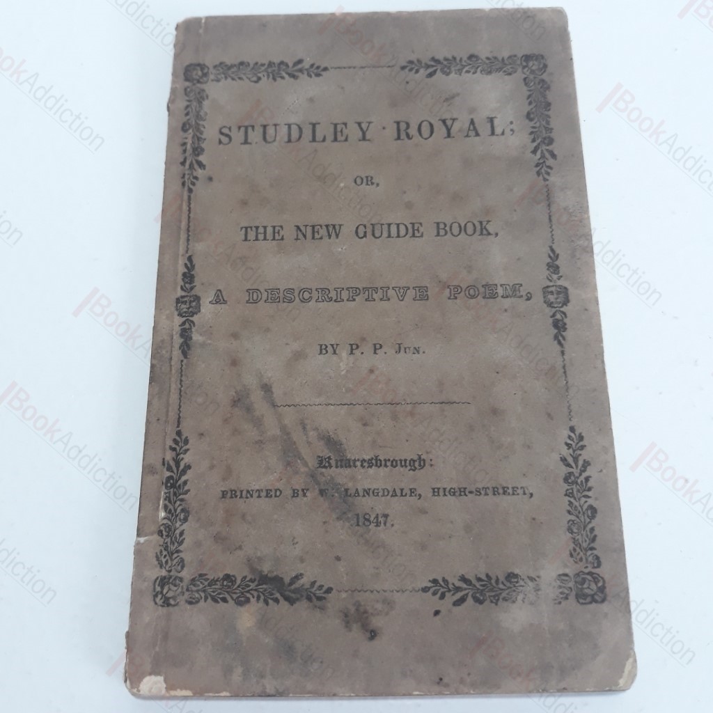 Studley Royal or, The New Guide Book : A Descriptive Poem