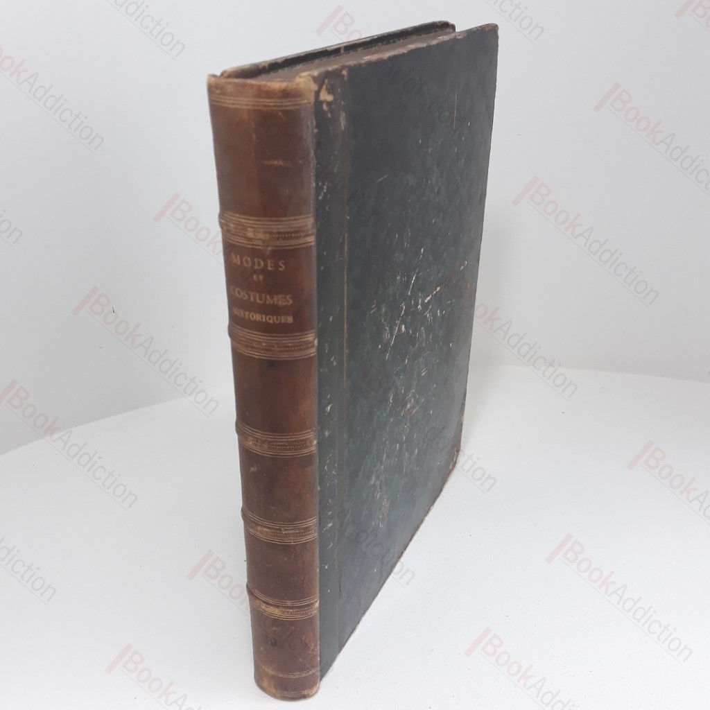 Modes et Costumes Historiques Dessines et Graves Par Pauquet Feres D'Apres Les Meilleurs de Chaque Epoque