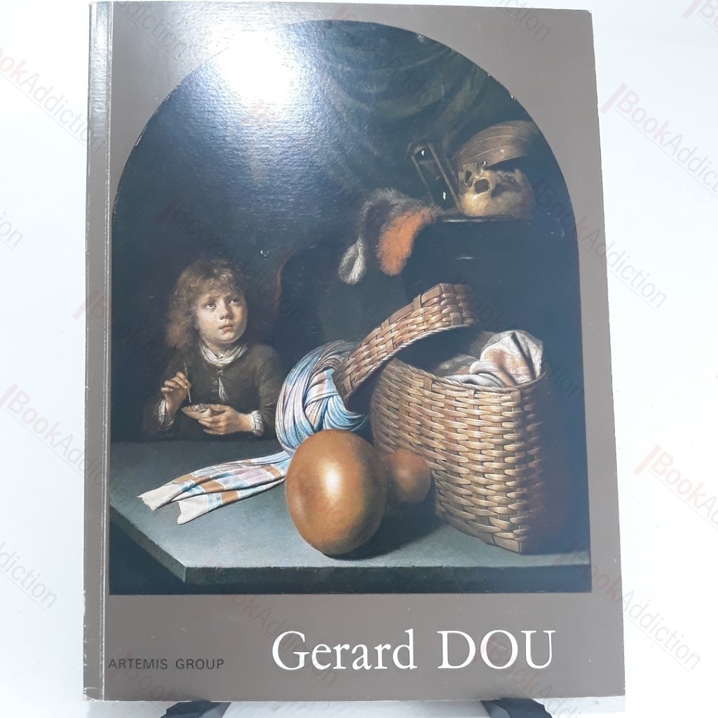 Ten Paintings By Gerard Dou 1613 - 1675 (Exhibition Catalogue)