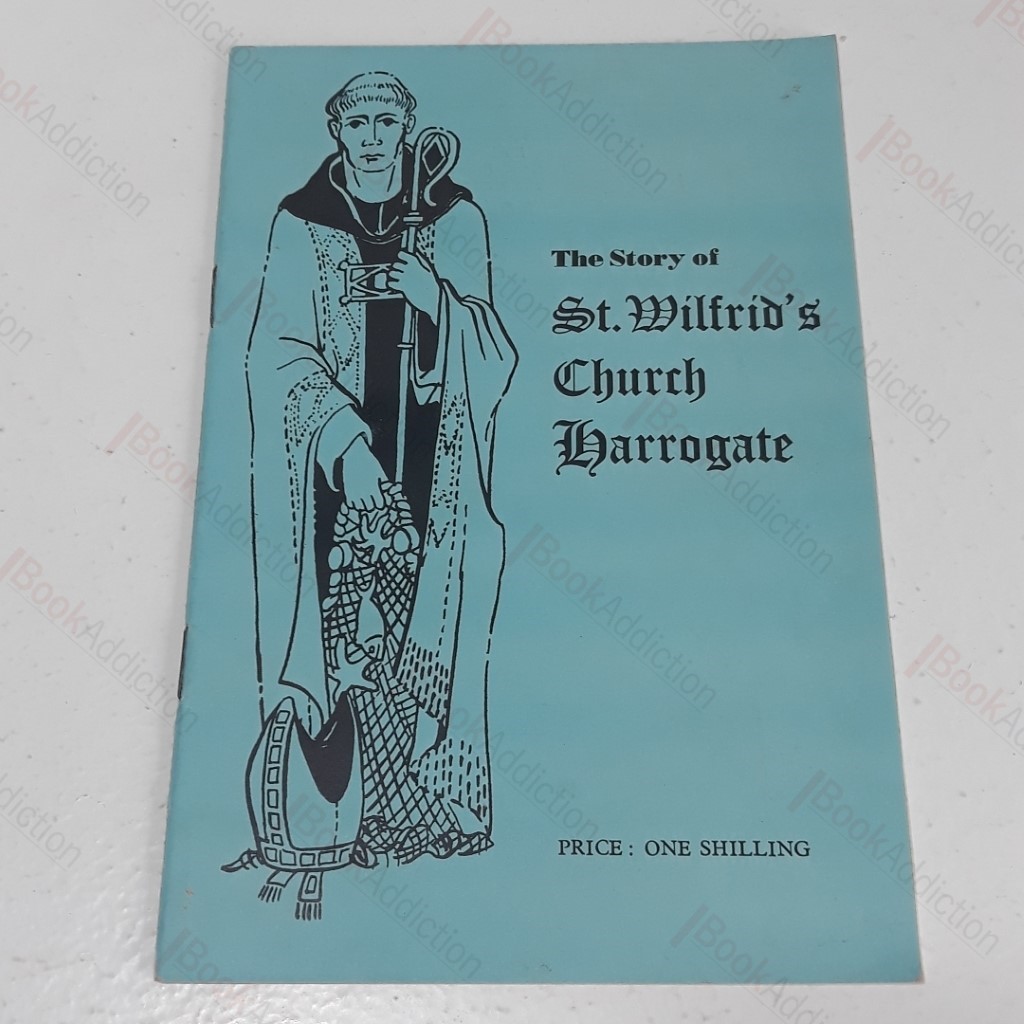 The Story of St. Wilfred's Church, Harrogate