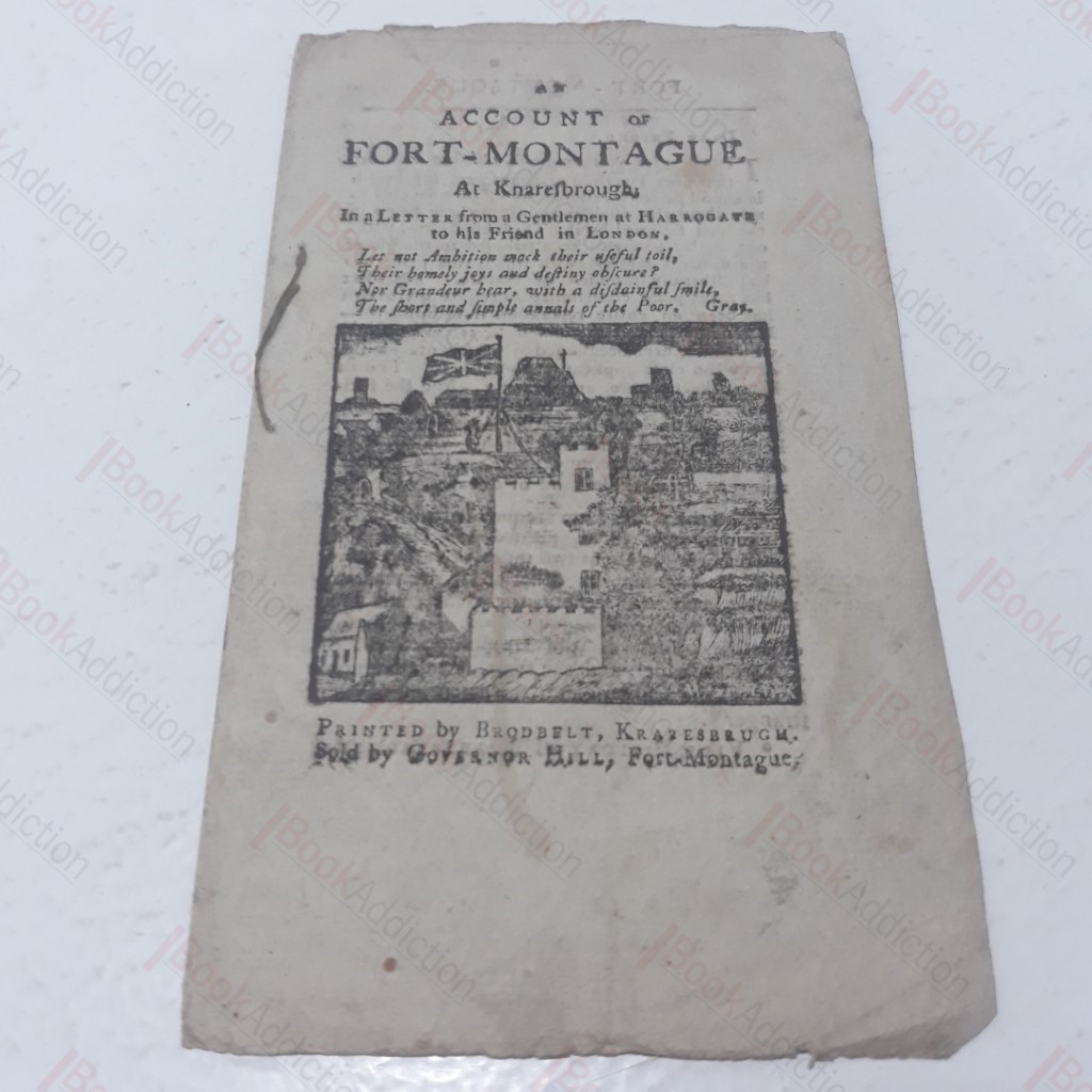 An Account of Fort-Montague at Knaresbrough in a Letter from a Gentleman, at Harrogate, to his Friend in London